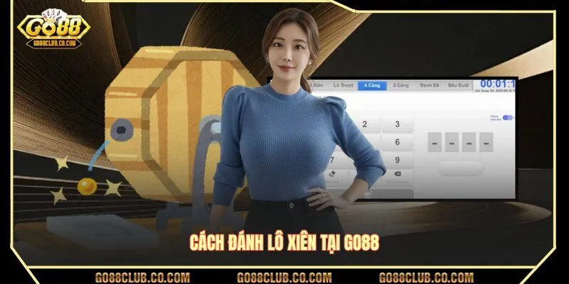 Cách đánh lô xiên tại GO88