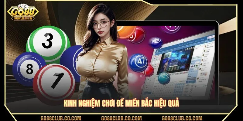 Kinh nghiệm chơi đề miền Bắc hiệu quả