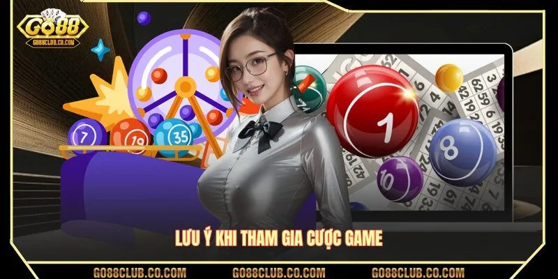 Lưu ý khi tham gia cược game