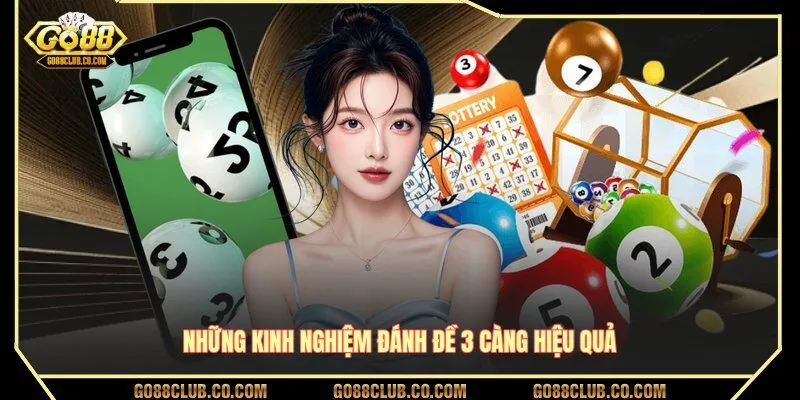 Những kinh nghiệm đánh đề 3 càng hiệu quả