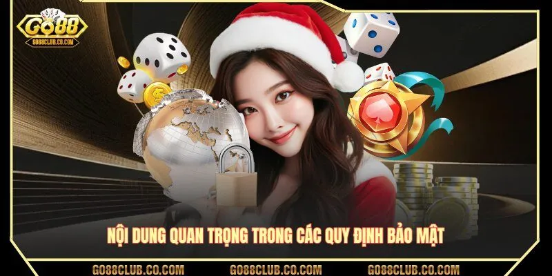 Nội dung quan trọng trong các quy định bảo mật
