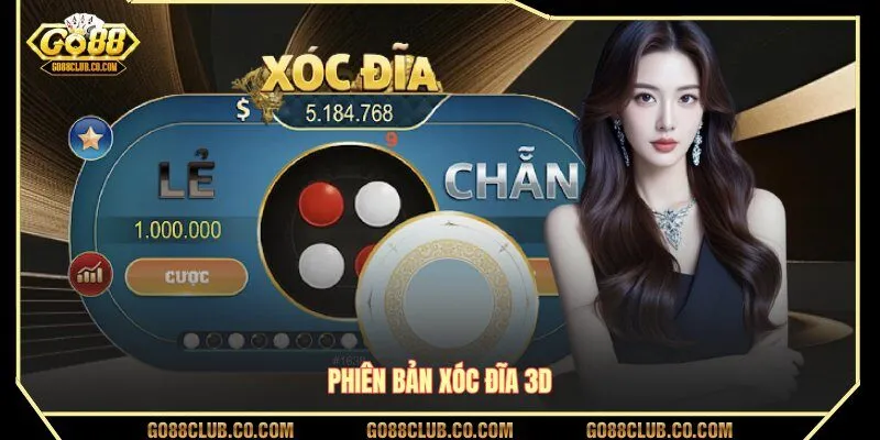 Phiên bản xóc đĩa 3D GO88