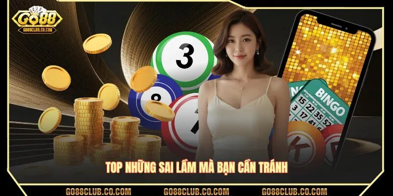 Top những sai lầm mà bạn cần tránh