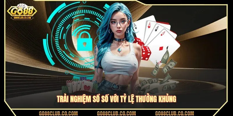 Trải nghiệm sổ số với tỷ lệ thưởng khủng trên GO88